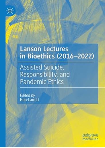 Lanson Lectures in Bioethics 2016-2022